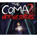 The Coma 2 Vicious Sisters