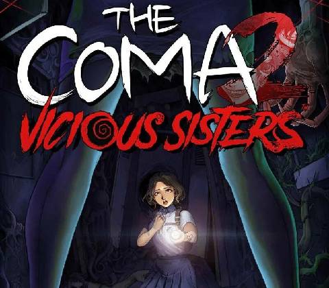 The Coma 2 Vicious Sisters