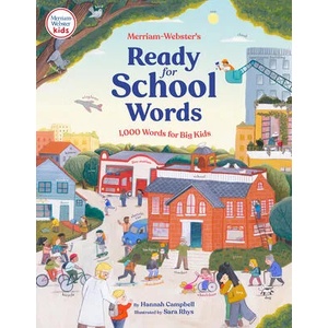 Merriam-Webster's Ready-For-School Words: 1, 000 Words for Big Kids | Merriam-Webster, Sara Rhys (ISBN: 9780877791249)