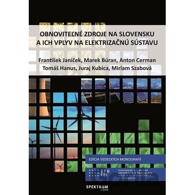 Obnoviteľné zdroje na Slovensku a ich vplyv na elektrizačnú sústavu - kolektiv