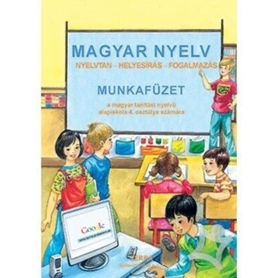Magyar Nyelv - Munkafüzet (a magyar tanítási nyelvu alapiskola 4. osztálya számára