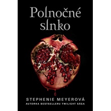 Polnočné slnko - Stephenie Meyer