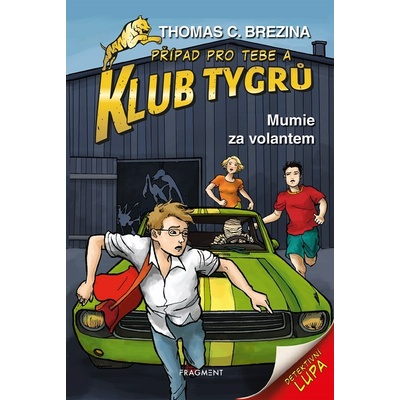 Klub Tygrů – Mumie za volantem