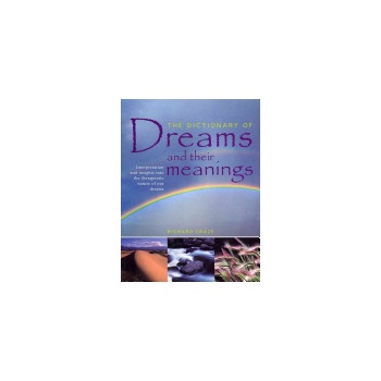 Dictionary of Dreams and Their Meanings