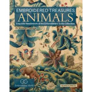 Embroidered Treasures: Animals | Dr Annette Collinge (ISBN: 9781782211358)