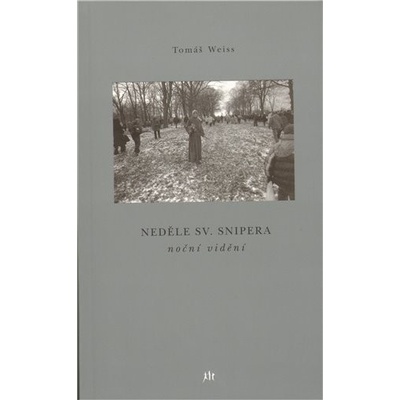 Weiss Tomáš: Neděle sv.Snipera Kniha
