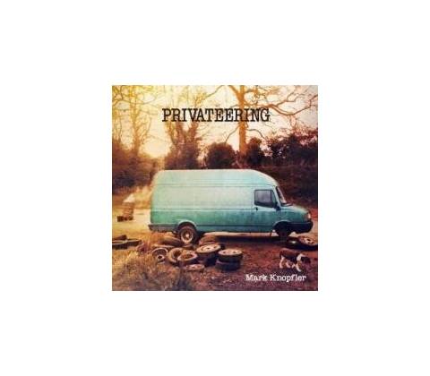 KNOPFLER MARK: PRIVATEERING, CD
