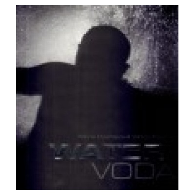 Water / Voda - Alena Dvořáková, Viktor Fischer