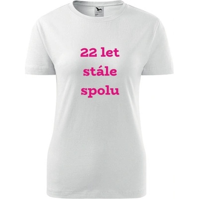Bílé dámské tričko 22 let stále spolu dárek k 22 výročí svatby