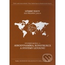 Knihy Aerodynamika, konstrukce a systémy letounů - Studijní modul 11 - Kolektív autorů