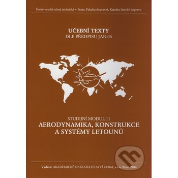 Aerodynamika, konstrukce a systémy letounů - Studijní modul 11 - Kolektív autorů