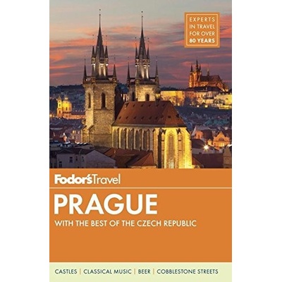 Fodor's Prague: With the Best of the Czech Republic