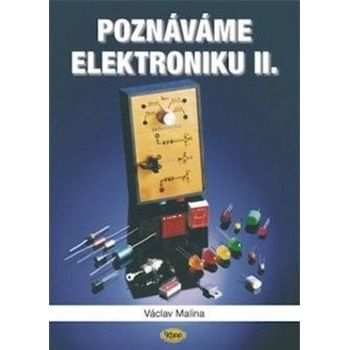 Poznáváme elektroniku II.