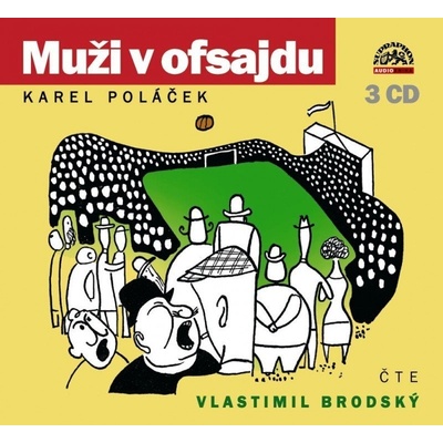 Muži v ofsajdu - Karel Poláček; Vlastimil Brodský