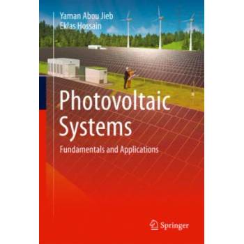 Image 1 of Photovoltaic Systems | Yaman Abou Jieb, Eklas Hossain