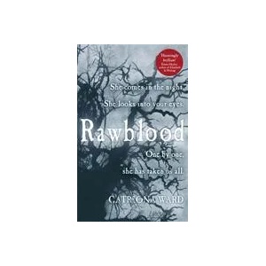 Rawblood | Catriona Ward (ISBN: 9781473234130)