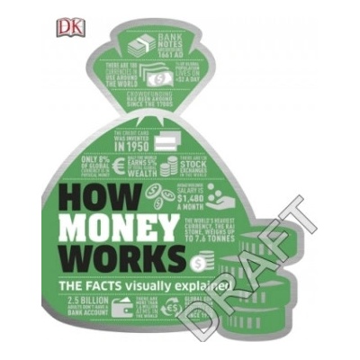 How Money Works: The Facts Visually ExplainedDK