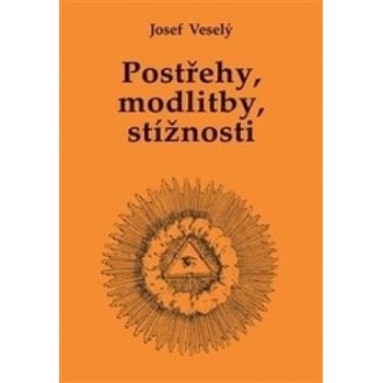 Postřehy, modlitby, stížnosti