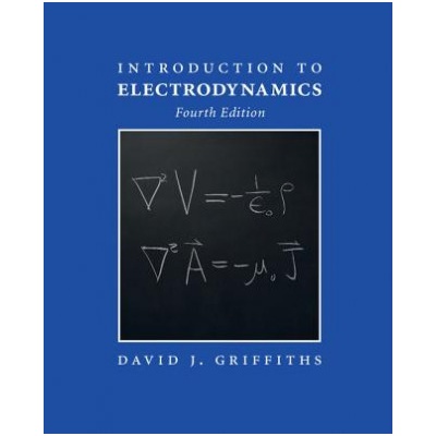 Introduction to Electrodynamics Griffiths David J. Reed College Oregon