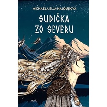 Sudička zo severu - Michaela Ella Hajduková