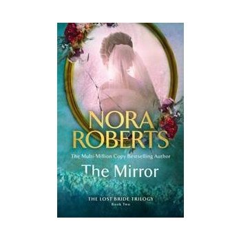 The Mirror - Nora Roberts