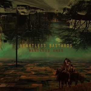 Heartless Bastards - Restless Ones (LP) (5051083091763)