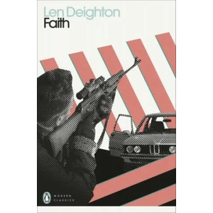 Faith | Len Deighton (ISBN: 9780241505366)