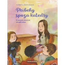 Príbehy spoza katedry - Alžbeta Mohyláková