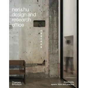 Neri&Hu Design and Research Office | Neri&Hu Design and Research Office (ISBN: 9780500343609)