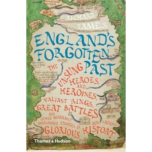 England's Forgotten Past | Richard Tames (ISBN: 9780500293775)