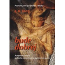 Bude dobrej