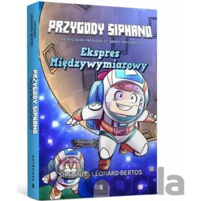 MINECRAFT. Przygody Siphano. Ekspres Międzywymiarowy