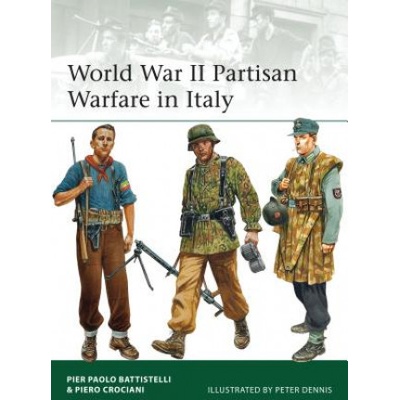 World War II Partisan Warfare in Italy Battistelli Pier Paolo