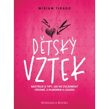 DĚTSKÝ VZTEK - Míriam Tirado