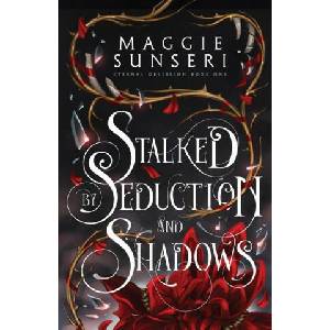 Stalked by Seduction and Shadows (ISBN: 9781943165513)