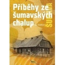 Příběhy ze šumavských chalup