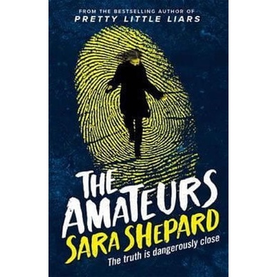 The Amateurs - Sara Shepard