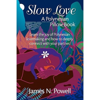 Ponui Press Slow Love | James N Powell