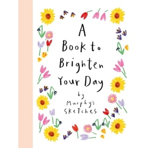 Book to Brighten Your Day | Kerri Cunningham (ISBN: 9781399724548)