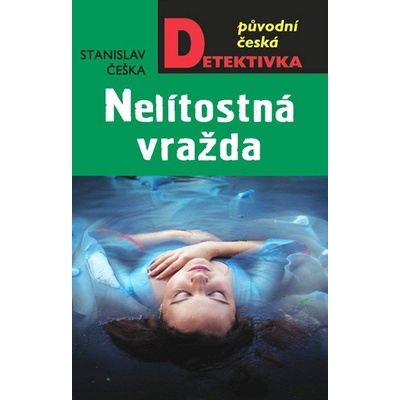 Nelítostná vražda - Stanislav Češka