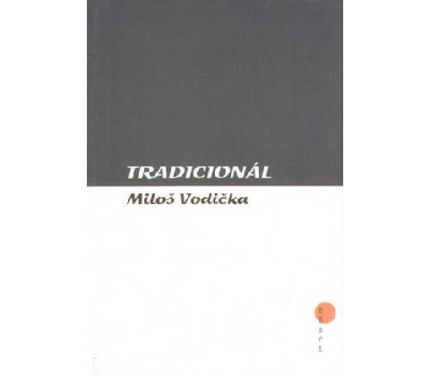 Tradicionál - Miloš Vodička