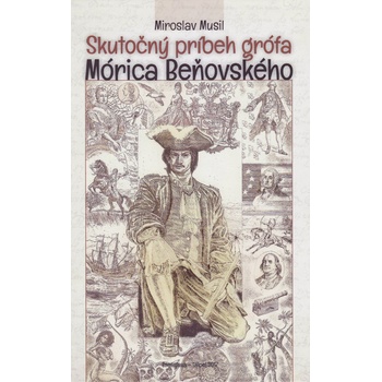 Skuto čný príbeh grófa Mórica Beňovského