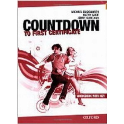 Countdown to First Certificate Workbook with key - Duckworth M., Gude K., Quintana J.