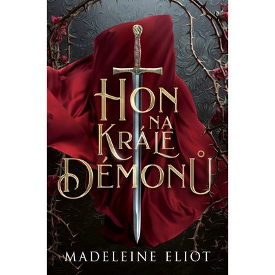 Hon na krále démonů - Madeleine Eliot – Sleviste.cz