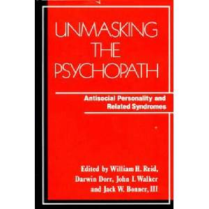 Unmasking the Psychopath | W. H. Reid, etc (ISBN: 9780393700251)