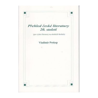 Přehled české literatury 20. století