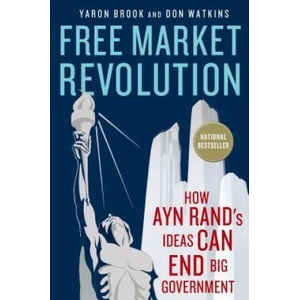 Free Market Revolution | Yaron Brook (2013)