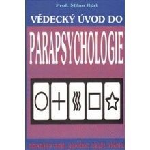 Vědecký úvod do parapsychologie - Milan Rýzl