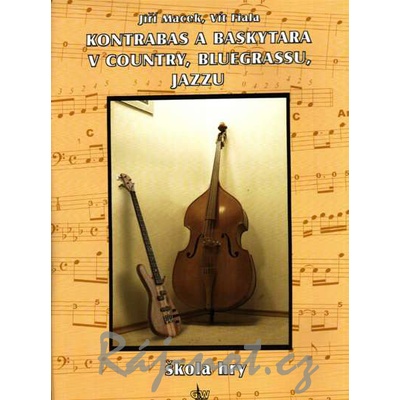 Kontrabas a basgitara v country bluegrasse jazzu +CD Jiří Macek Vít Fiala