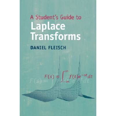 Student's Guide to Laplace Transforms